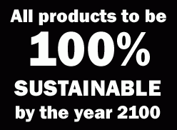 All Products to be 100% Sustainable bu 2100